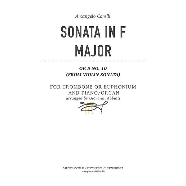 Arcangelo Corelli Sonata in F Major Op. 5 No. 10 for Trombone or Euphonium and Piano or Organ (from Violin Sonata), Giovanni Abbiati