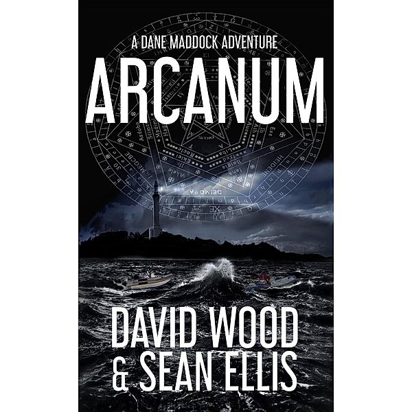 Arcanum (Dane Maddock Elementals, #2), David Wood, Sean Ellis