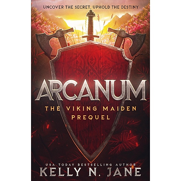 Arcanum (The Viking Maiden, #0.5) / The Viking Maiden, Kelly N. Jane