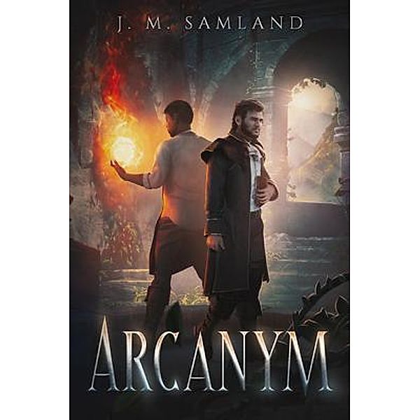 Arcanym, Jamie M Samland
