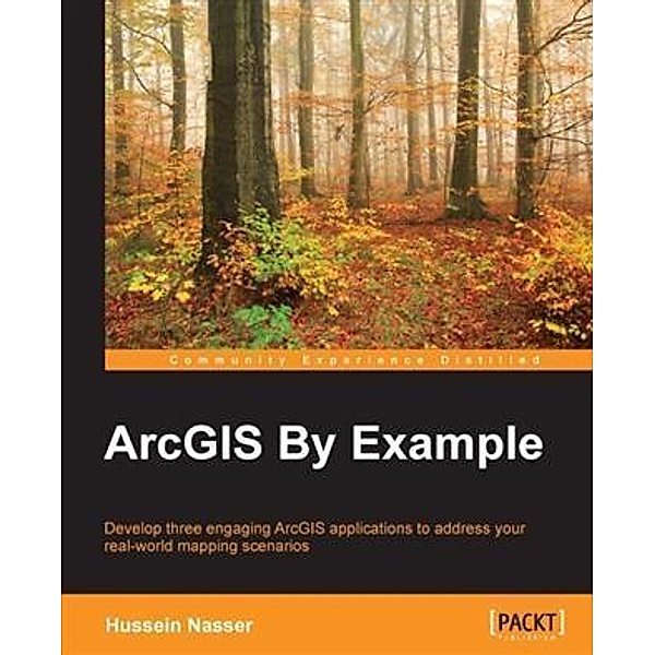 ArcGIS By Example, Hussein Nasser