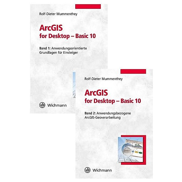 ArcGIS for Desktop - Basic 10., 2 Bde., Rolf-Dieter Mummenthey