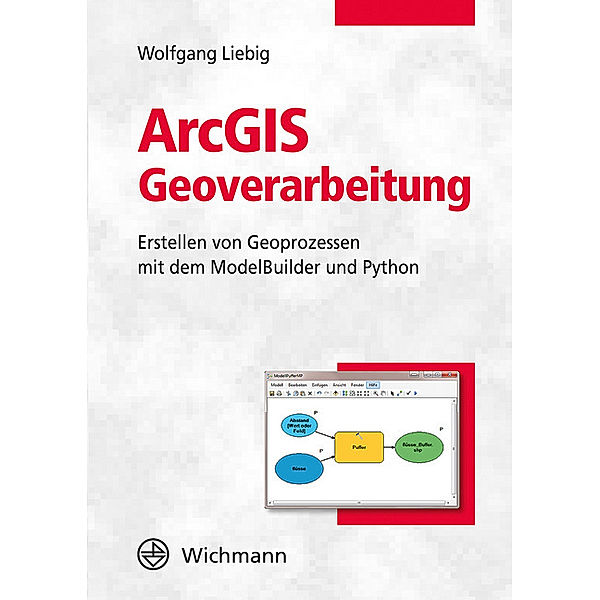 ArcGIS Geoverarbeitung, Wolfgang Liebig