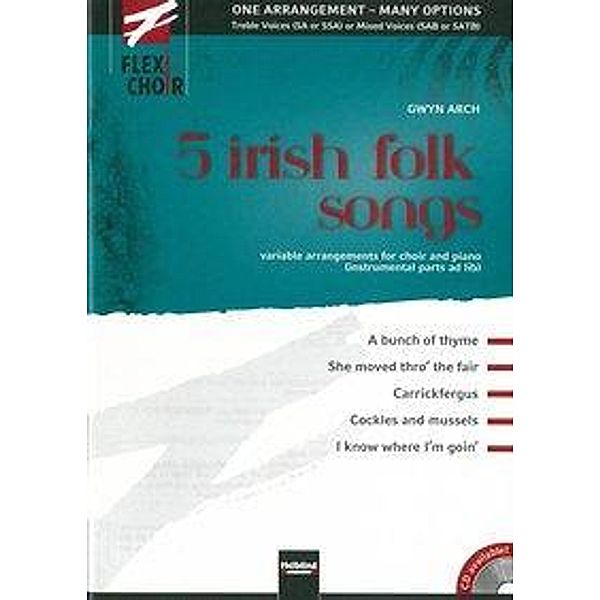 Arch, G: FLEXI-CHOIR, 5 irish folk songs, Gwyn Arch