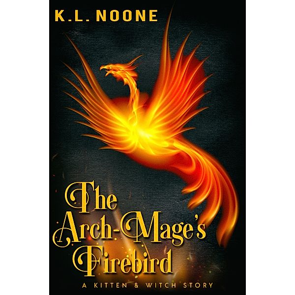 Arch-Mage's Firebird, K. L. Noone