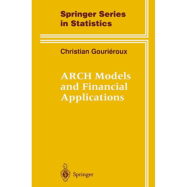 ARCH Models and Financial Applications, Christian Gourieroux