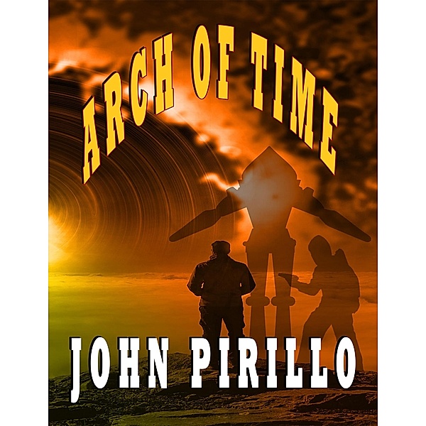 Arch of Time (Rocketman) / Rocketman, John Pirillo