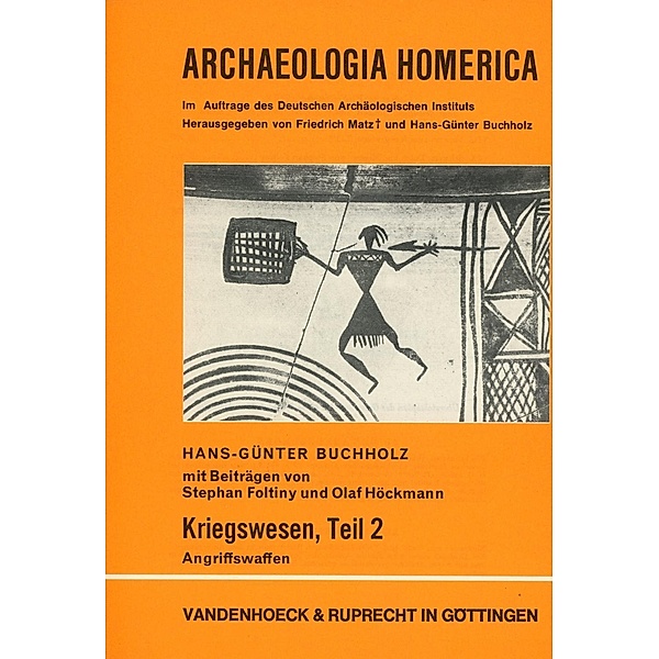 Archaeologia Homerica.: Lfg. E /2 Archaeologia Homerica Lfg E /2, Hans G. Buchholz