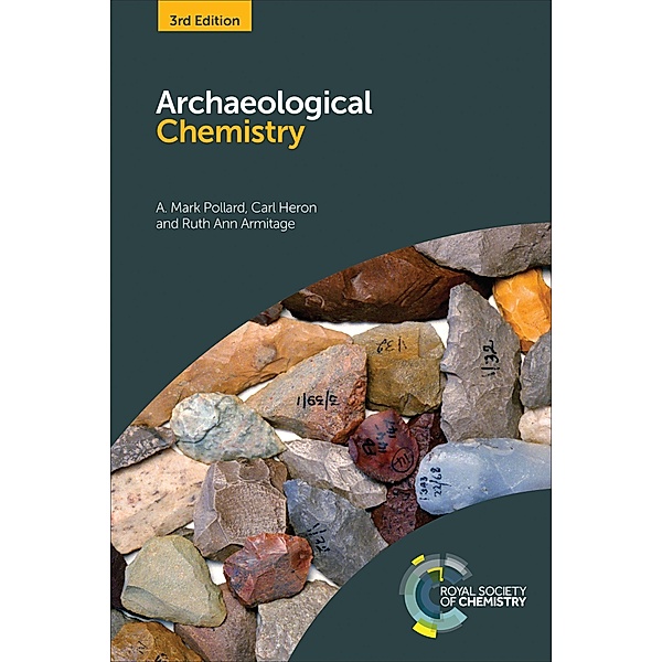 Archaeological Chemistry, A Mark Pollard, Carl Heron, Ruth Ann Armitage