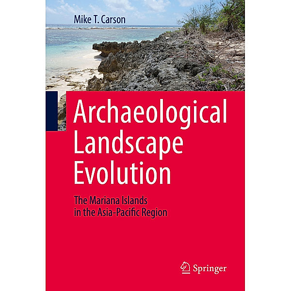 Archaeological Landscape Evolution, Mike T. Carson