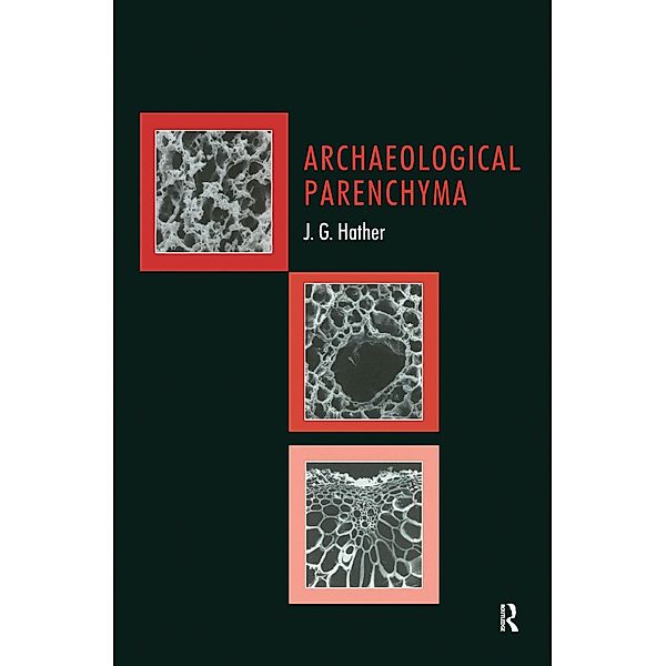 Archaeological Parenchyma, Jon G Hather