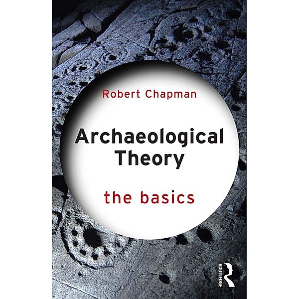 Archaeological Theory, Robert Chapman