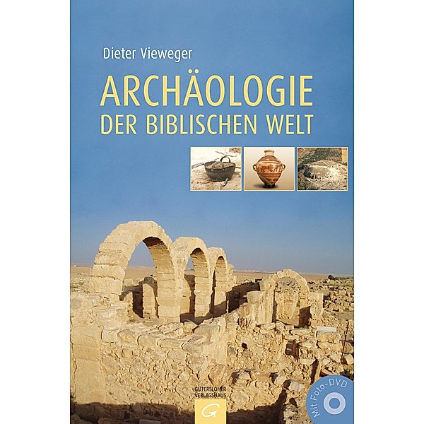 Archäologie der biblischen Welt, Dieter Vieweger