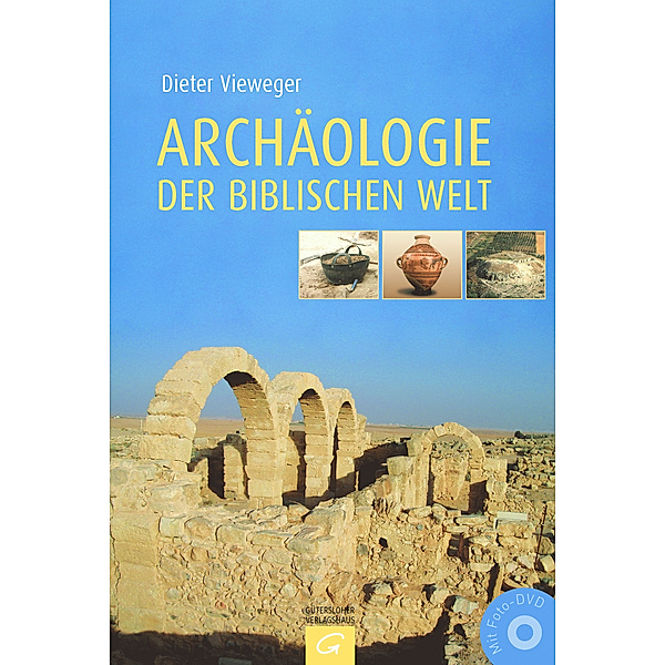Archäologie der biblischen Welt, m. Foto-DVD, Dieter Vieweger