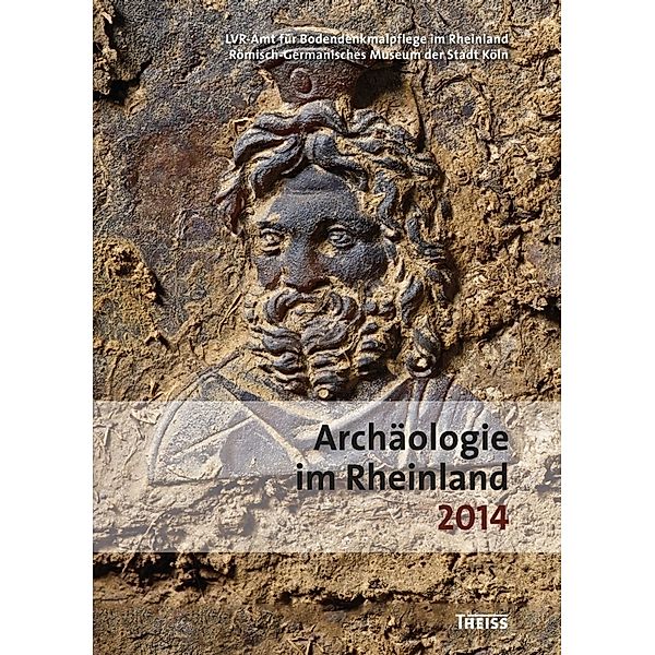 Archäologie im Rheinland 2014