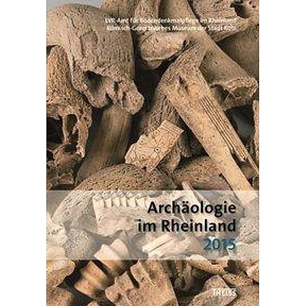 Archäologie im Rheinland 2015