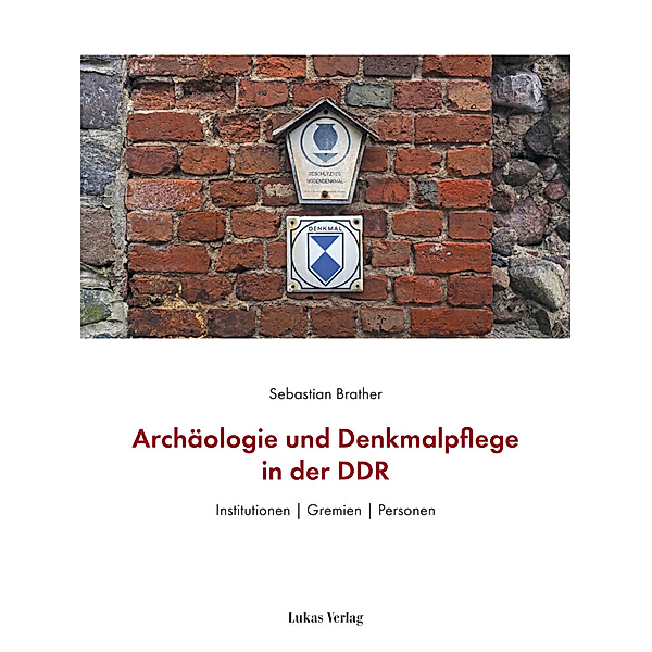 Archäologie und Denkmalpflege in der DDR, Sebastian Brather