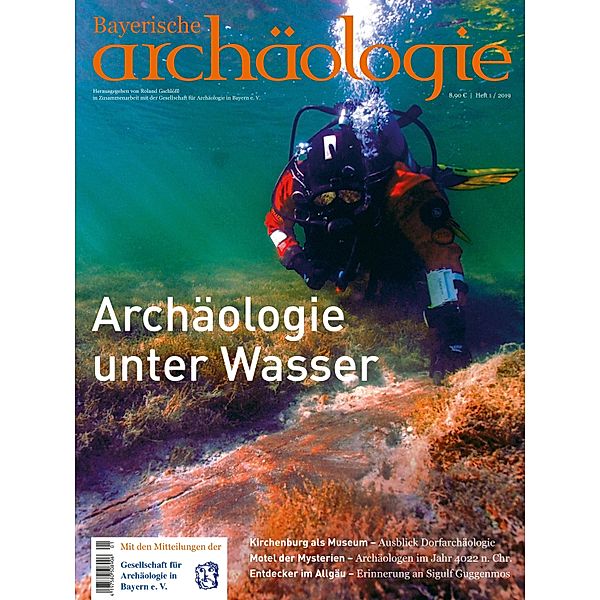 Archäologie unter Wasser / Bayerische Archäologie Bd.12019