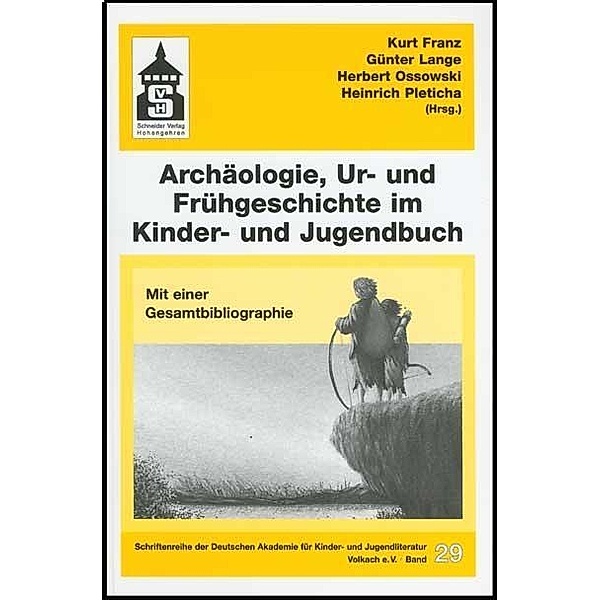 Archäologie, Ur- und Frühgeschichte im Kinder- und Jugendbuch