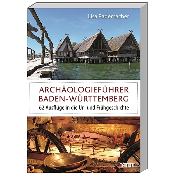 Archäologieführer Baden-Württemberg, Lisa Rademacher