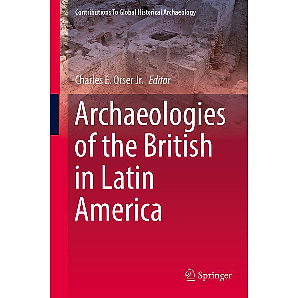 Archaeologies of the British in Latin America