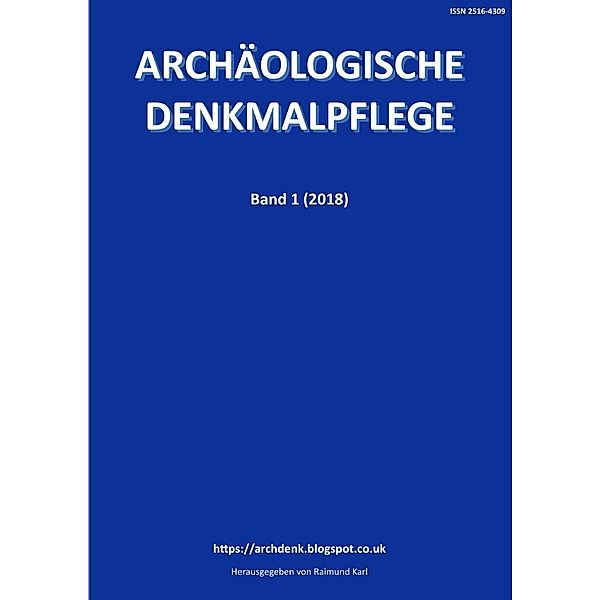 Archäologische Denkmalpflege 1, Raimund Karl