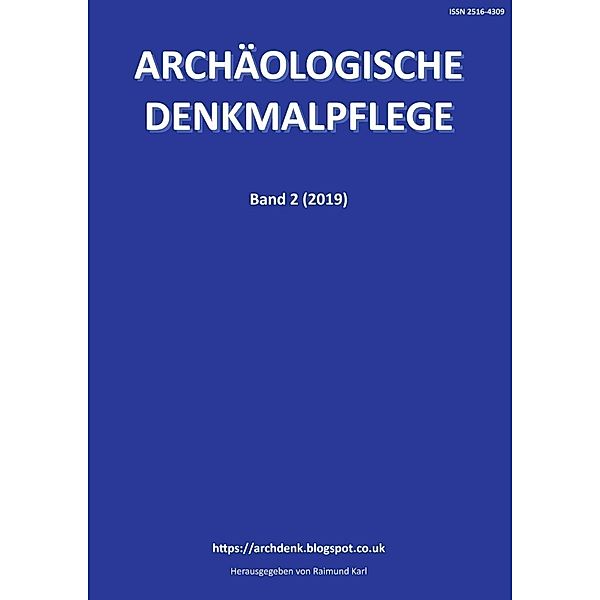 Archäologische Denkmalpflege 2, Raimund Karl