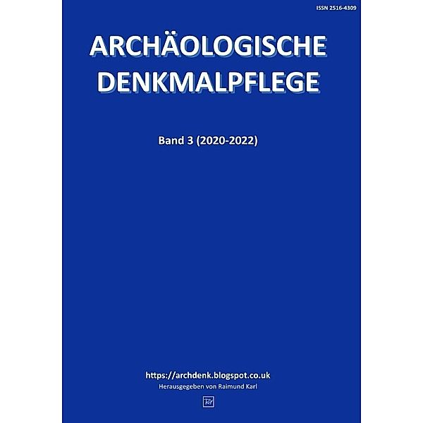 Archäologische Denkmalpflege 3, Raimund Karl