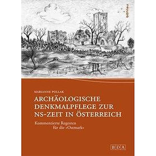 Archäologische Denkmalpflege zur NS-Zeit in Österreich, Marianne Pollak