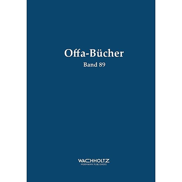 Archäologische Siedlungsforschung auf den nordfriesischen Inseln / Offa-Bücher, Bente Sven Majchczack, Tobias Scholz, Martin Segschneider