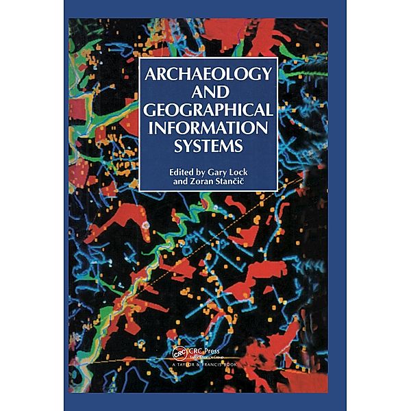 Archaeology And Geographic Information Systems