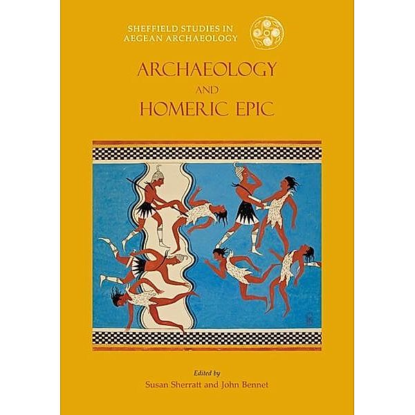 Archaeology and the Homeric Epic, Susan Sherratt