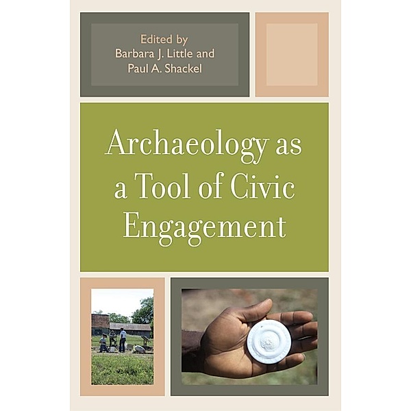 Archaeology as a Tool of Civic Engagement