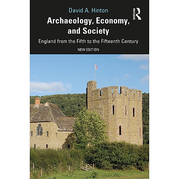 Archaeology, Economy, and Society, David A. Hinton
