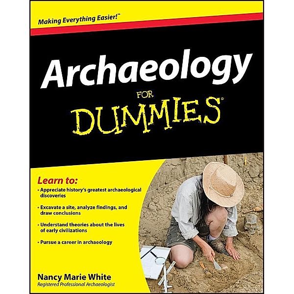 Archaeology For Dummies, Nancy Marie White