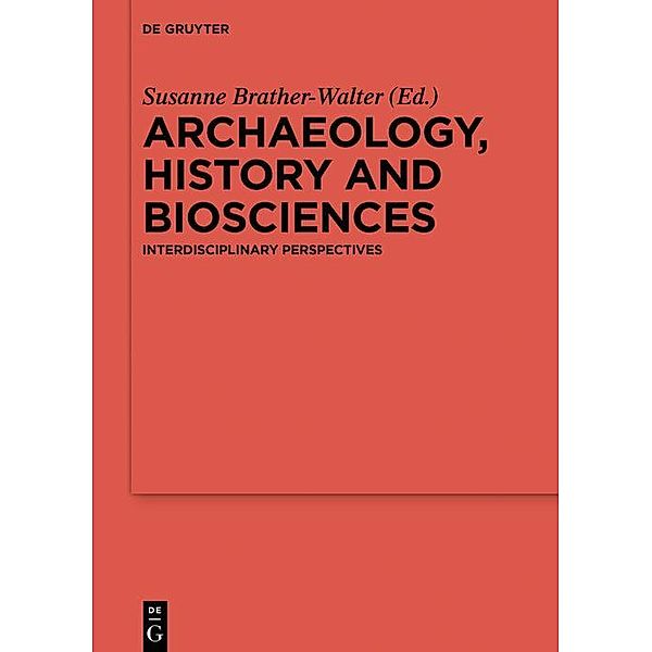 Archaeology, history and biosciences / Reallexikon der Germanischen Altertumskunde - Ergänzungsbände