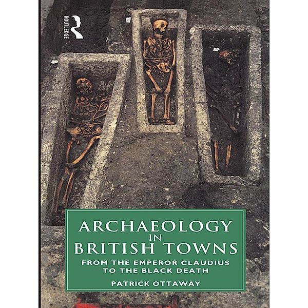Archaeology in British Towns, Patrick Ottaway