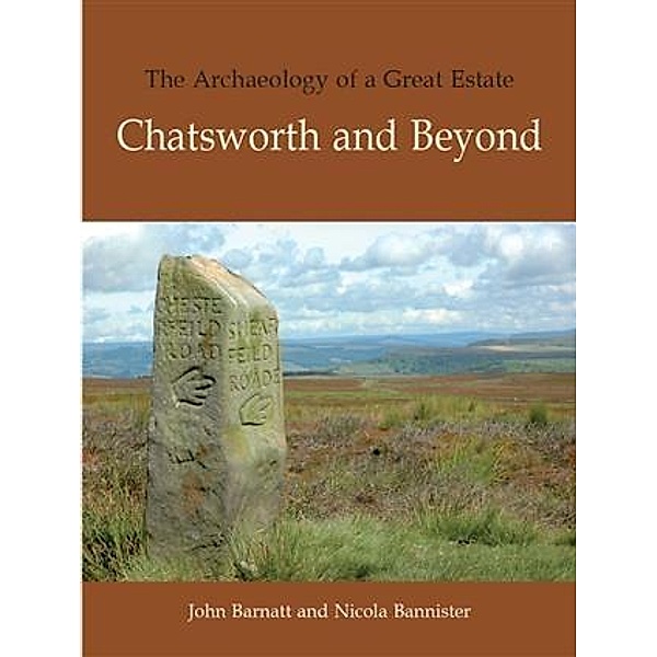 Archaeology of a Great Estate, Nicola Bannister
