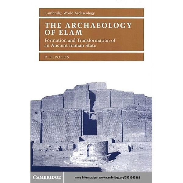 Archaeology of Elam, D. T. Potts