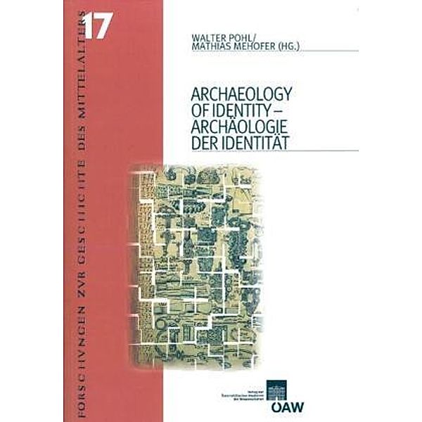 Archaeology of Identity - Archäologie der Identität