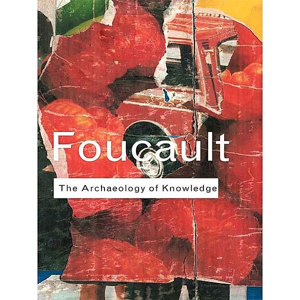 Archaeology of Knowledge / Routledge Classics, Michel Foucault