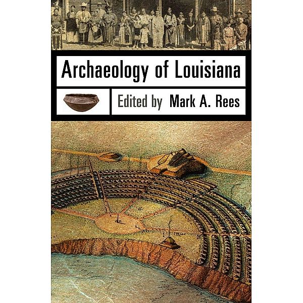 Archaeology of Louisiana, Chip McGimsey