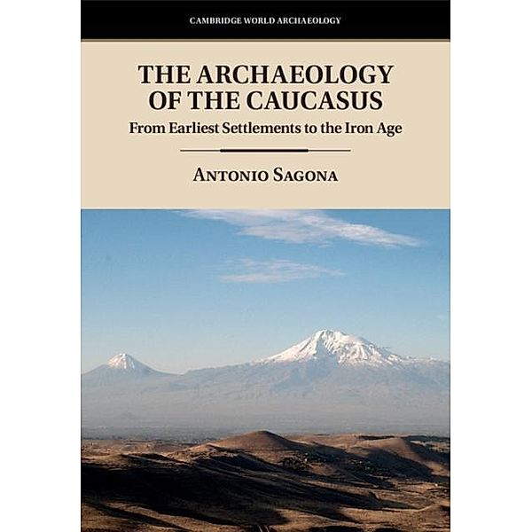 Archaeology of the Caucasus, Antonio Sagona