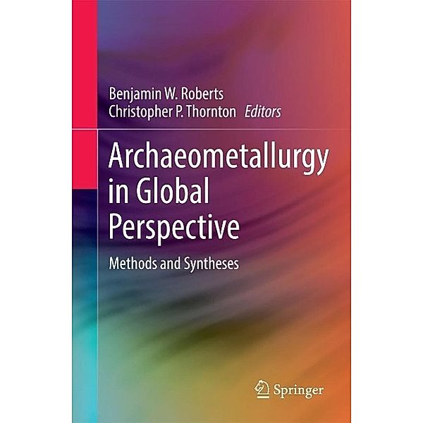 Archaeometallurgy in Global Perspective