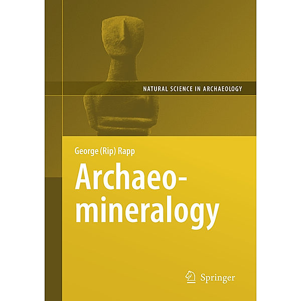 Archaeomineralogy, George Rapp