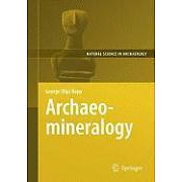 Archaeomineralogy / Natural Science in Archaeology, George Rapp