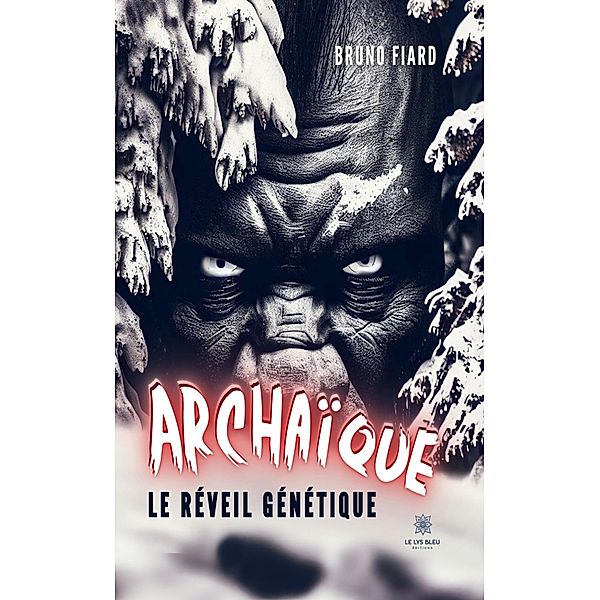 Archaïque, Bruno Fiard