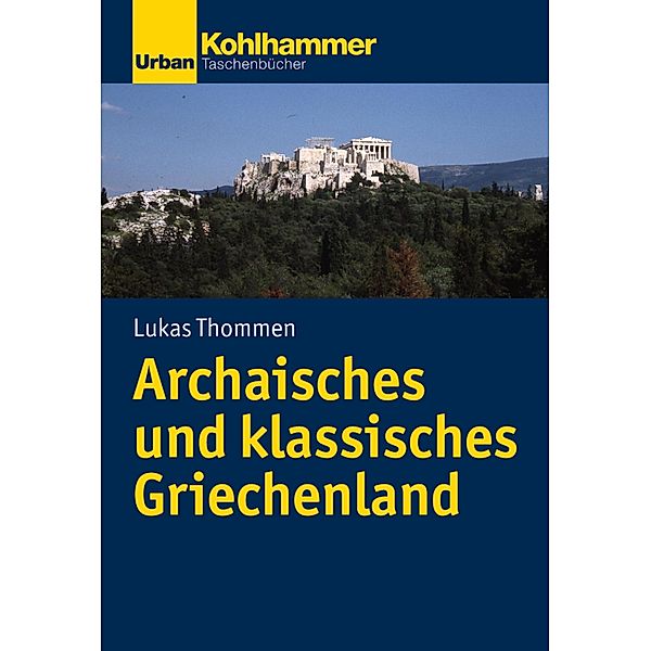 Archaisches und klassisches Griechenland, Lukas Thommen