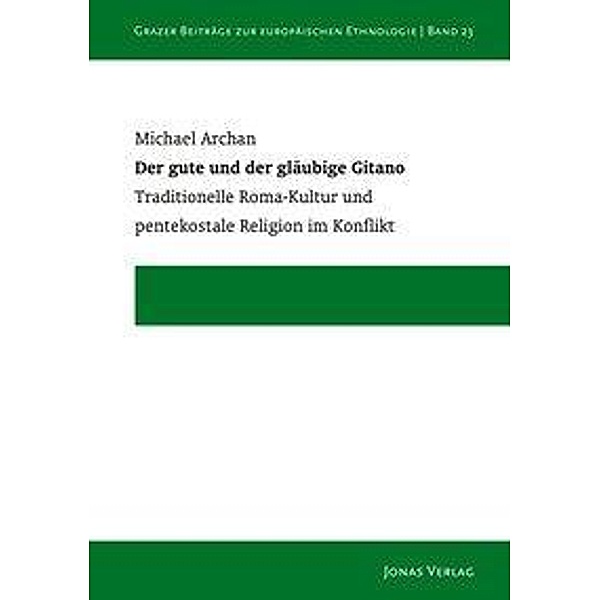 Archan, M: Der gute und der gläubige Gitano, Michael Archan