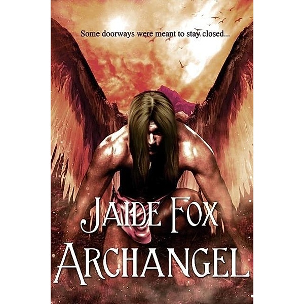 Archangel, Jaide Fox
